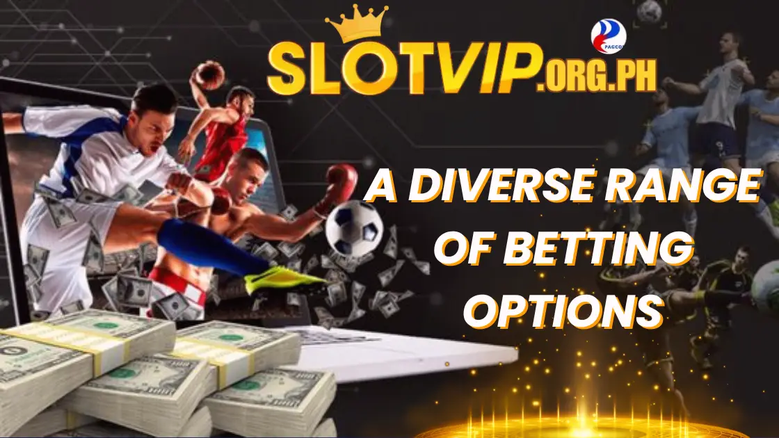 A Diverse Range of Betting Options