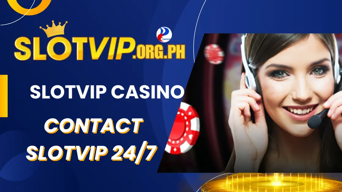 Contact SLOTVIP 247