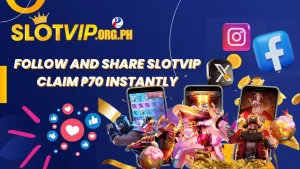 Follow and Share Slotvip