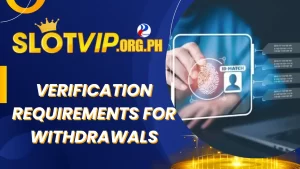 Verification Requirements for Withdrawals