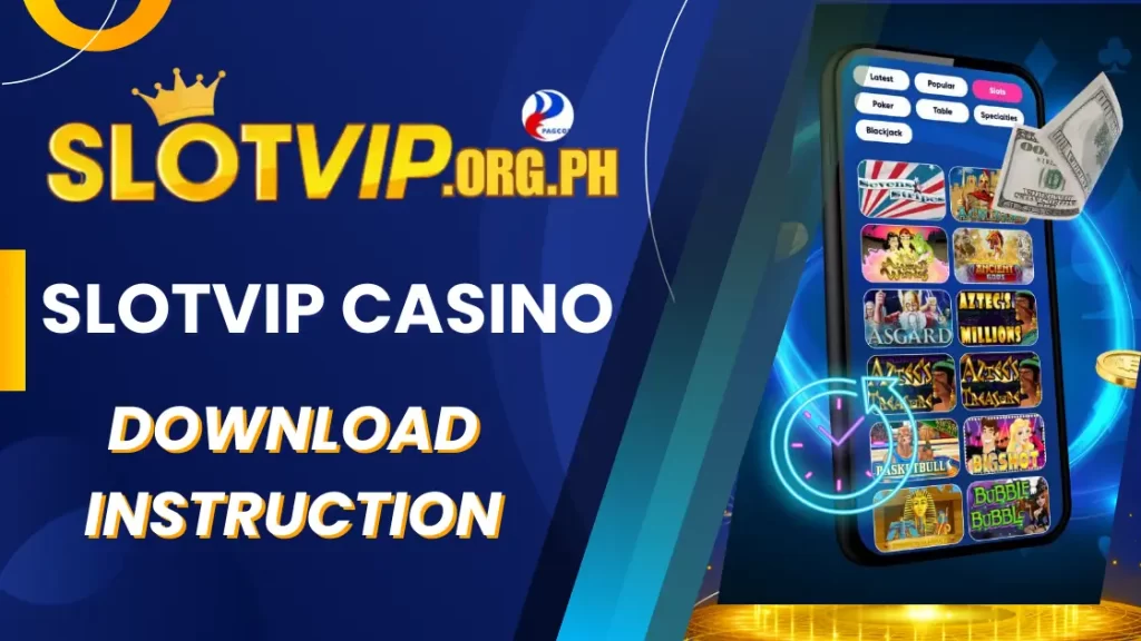 download instruction slotvip