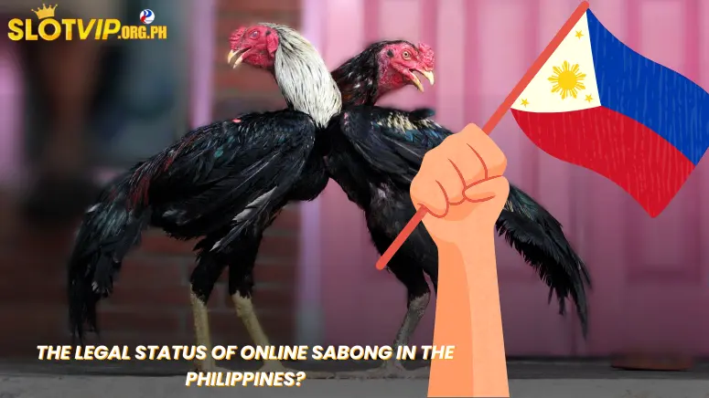 the Legal Status of Online Sabong in the Philippines